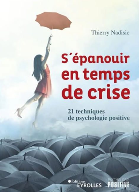 S’épanouir en temps de crise, par Thierry Nadisic, Professeur en Comportement Organisationnel, EMLyon