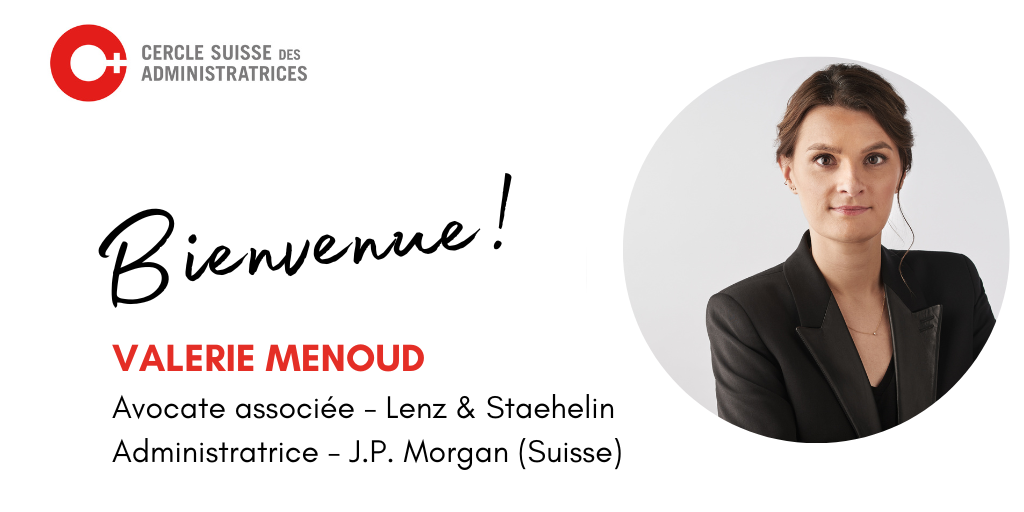 Valérie Menoud rejoint le Cercle Suisse des Administratrices en tant que membre